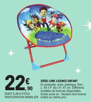 Siège Lune Licence Enfant offre à 22,9€ sur E.Leclerc