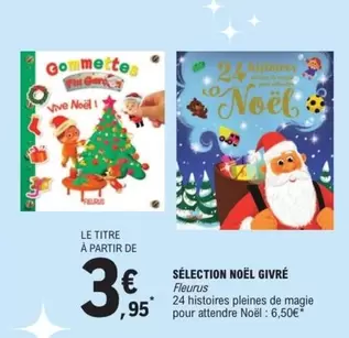 Sélection Noël Givré offre à 3,95€ sur E.Leclerc