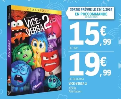 Le Blu-ray Vice-versa 2 offre à 15,99€ sur E.Leclerc