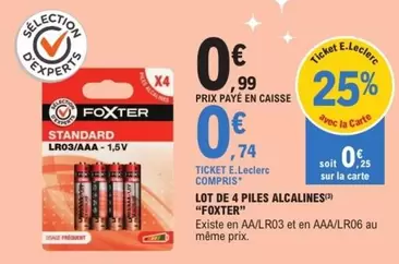 Foxter - Lot De 4 Piles Alcalines offre à 0,99€ sur E.Leclerc