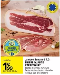 Carrefour - Jambon Serrano S.T.G. Filière Qualité : Un produit d'exception pour les amateurs de charcuterie