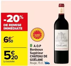 château de goêlane - a.o.p bordeaux supérieur