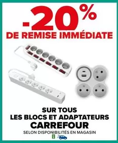 Carrefour - Sur Tous Les Blocs Et Adaptateurs