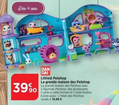 Ban Dai - Littlet Petshop La Grande Maison Des Petshop offre à 39,9€ sur Bi1