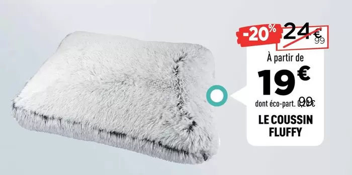 Le Coussin Fluffy