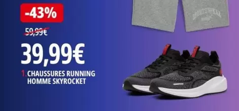 Chaussures Running Homme Skyrocket offre à 39,99€ sur Intersport