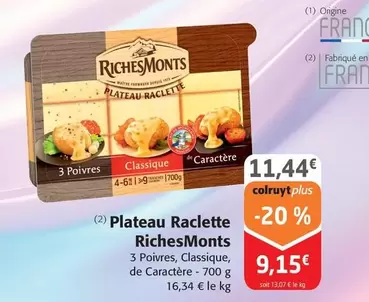 RichesMonts - Plateau Raclette offre à 9,15€ sur Colruyt