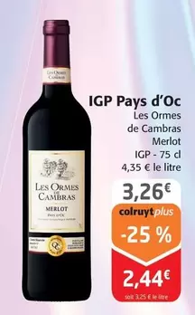 Les Ormes De Cambras - Igp Pays D'oc offre à 3,26€ sur Colruyt