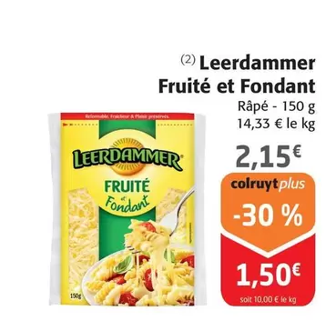 Leerdammer -  Fruité Et Fondant offre à 2,15€ sur Colruyt