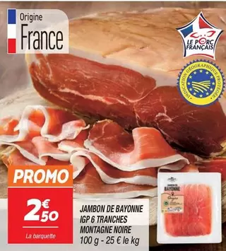 montagne noire - Jambon De Bayonne Igp 6 Tranches