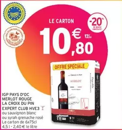 La Croix Du Pin - IGP Pays D'Oc Merlot Rouge, Promo Expert Club Hve3, Vin Rouge de Caractère