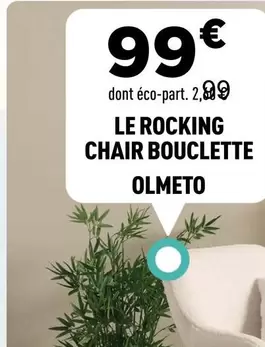 Olmeto - Le Rocking Chair Bouclette