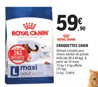 Royal canin - Croquettes Chien offre à 59,9€ sur E.Leclerc Jardi