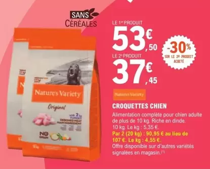 Nature’s Variety - Croquettes Chien offre à 53,5€ sur E.Leclerc Jardi