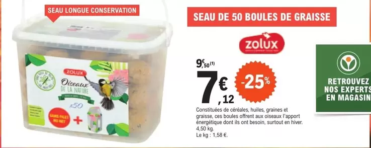 Zolux - Seau De 50 Boules De Graisse offre à 7,12€ sur E.Leclerc Jardi