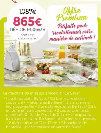 La Machine De Mise Sous Vide D'Air Be Save offre à 865€ sur Guy Demarle