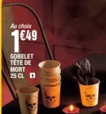 Gobelet - Tete De Mort offre à 1,49€ sur La Foir'Fouille