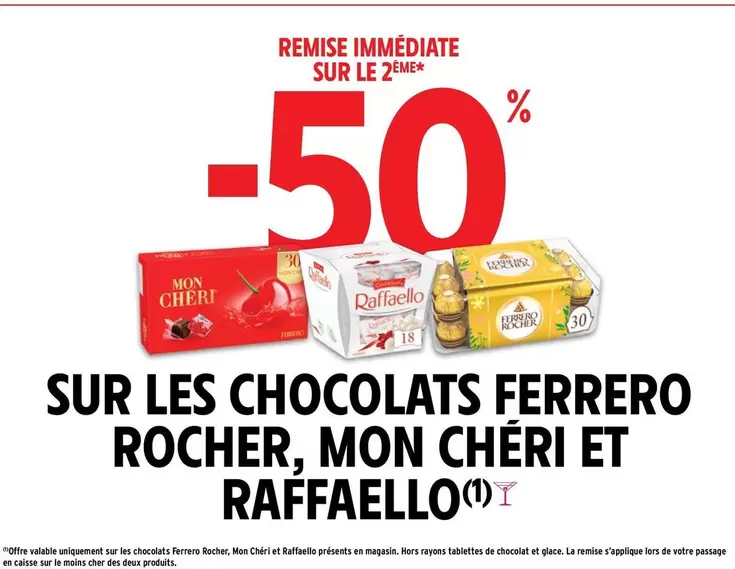 Ferrero : Découvrez les Chocolats Rocher, Mon Chéri et Raffaello - Délices et Promotions à ne pas manquer !