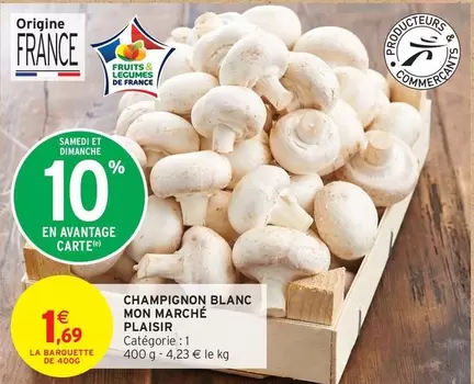 Plaisir - Champignon Blanc Mon Marché