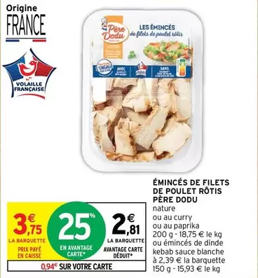 Père Dodu - Émincés De Filets De Poulet Rôtis