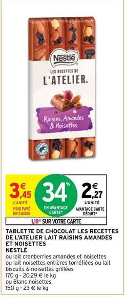 Nestlé - Chocolat Lait Raisins Amandes et Noisettes : Recette gourmande de l'Atelier