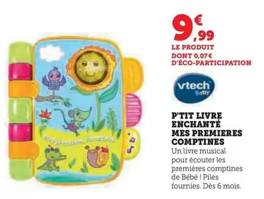 Vtech - P'tit Livre Enchanté Mes Premieres Compptines offre à 9,99€ sur Hyper U