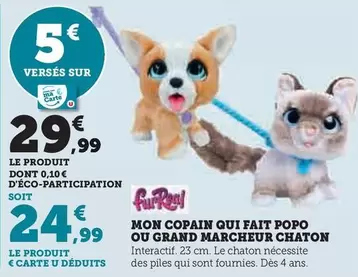 FurReal - Mon Copain Qui Fait Popo  offre à 29,99€ sur Super U