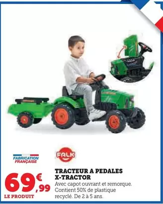 Falk - Tracteur A Pedales X-tractor offre à 69,99€ sur Super U