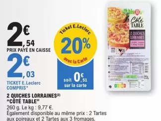 E.Leclerc - 2 quiches lorraines offre à 2,54€ sur E.Leclerc Express