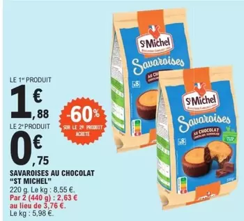 St michel - Savaroises Au Chocolat offre à 1,88€ sur E.Leclerc Express