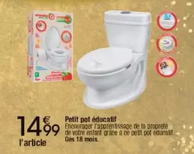 Petit Pot Éducatif offre à 14,99€ sur Cora