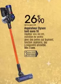 Dyson - Aspirateur  Ball Sans Fil offre à 26,9€ sur Cora