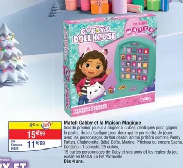 Amis - Match Gabby Et La Maison Magique offre à 15,99€ sur Cora