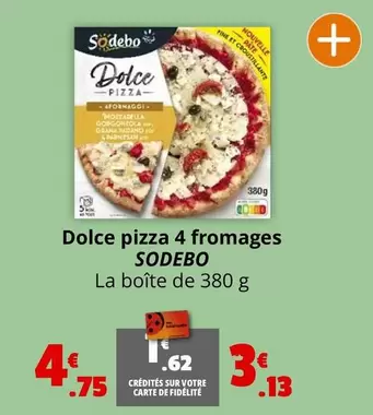 Sodebo - Dolce Pizza 4 Fromages offre à 3,13€ sur Coccinelle Express