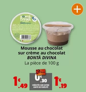 Bontà Divina - Mousse Au Chocolat Sur Crème Au Chocolat offre à 1,19€ sur Coccinelle Supermarché