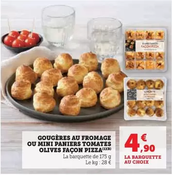 Gougères Au Fromage Ou Mini Paniers Tomates Olives Façon Pizza offre à 4,9€ sur Super U