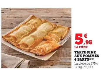 Tarte Fine Aux Pommes 6 Parts offre à 5,95€ sur Hyper U