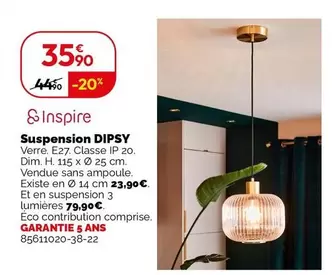 Inspire - Suspension Dipsy