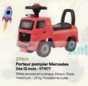 Porteur Pompier Mercedes   offre à 29,99€ sur King Jouet