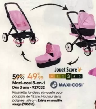 Maxi-Cosi 3-En-1 offre à 49,99€ sur King Jouet