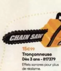 Tronçonneuse offre sur King Jouet