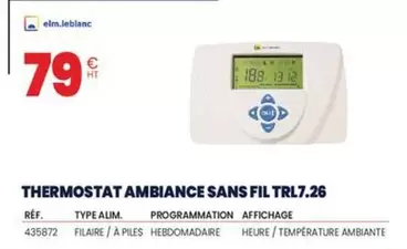 Elm.Leblanc  - Thermostat Ambiance Sans Fil Trl7.26 offre à 79€ sur Au Forum du Bâtiment