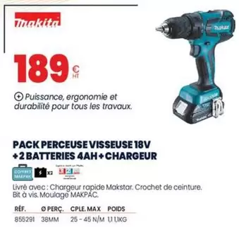 Makita - Pack Perceuse Visseuse 18v +2 Batteries 4ah+ Chargeur offre à 189€ sur Au Forum du Bâtiment