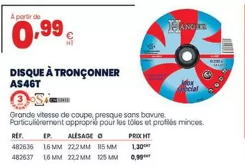 Hanger - Disque A Tronconner AS46T offre à 0,99€ sur Au Forum du Bâtiment