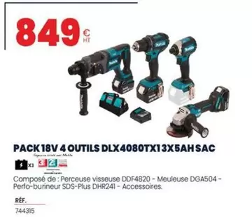 Makita - Pack 18v 4 Outils DLX4080TX13X5AHSAC  offre à 849€ sur Au Forum du Bâtiment