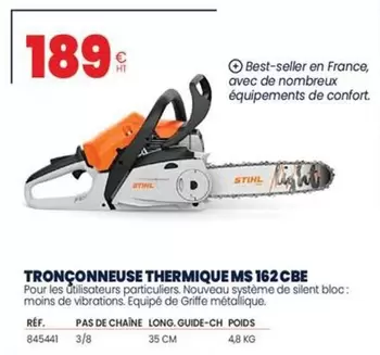 Stihl - Tronçonneuse Thermique MS 162 CBE offre à 189€ sur Au Forum du Bâtiment