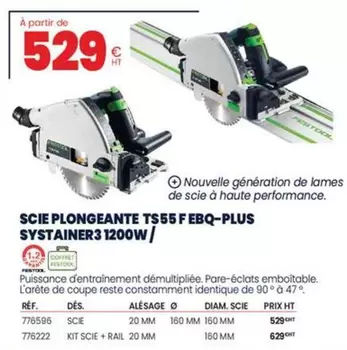 Festool - Scie Plongeante TS55 FEBQ-Plus Systainer3 1200W/  offre à 529€ sur Au Forum du Bâtiment