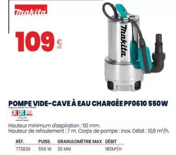 Makita - Pompe Vide-Cave À Eau Chargée PF0610 550 W offre à 109€ sur Au Forum du Bâtiment