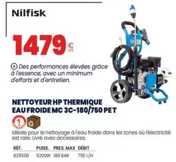 Nilfisk - Nettoyeur Hp Thermique Eaufroide Mc 3c-180/750 Pet offre à 1479€ sur Au Forum du Bâtiment