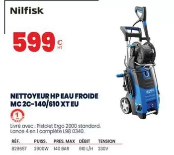 Nilfisk - Nettoyeur Hp Eau Froide Mc 2C-140/610 XT EU offre à 599€ sur Au Forum du Bâtiment